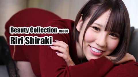 Heyzo HZ-3648 Beauty Collection Vol.80 - Riri Shiraki Pov Sex With Riri Beauty Collection Vol.80 - Riri Shiraki